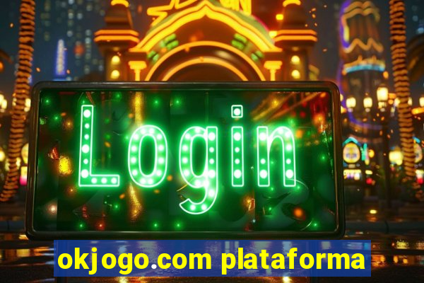 okjogo.com plataforma